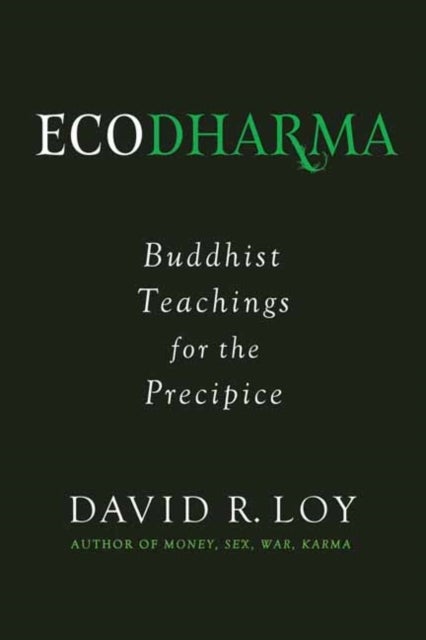 Ecodharma - Buddhist Teaching for the Precipice
