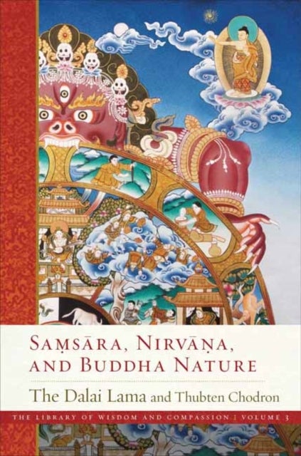 Bilde av Samsara, Nirvana, And Buddha Nature Av Dalai Lama, Thubten Chodron