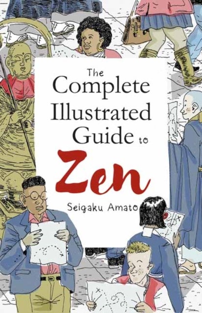Bilde av The Complete Illustrated Guide To Zen Av Seigaku Amato