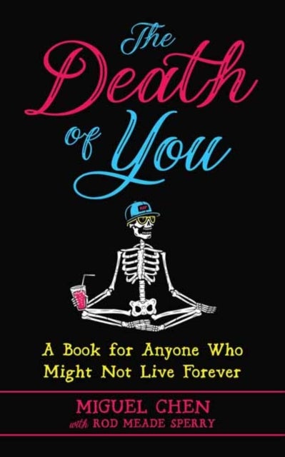 The Death of You av Miguel Chen, Rod Meade Sperry