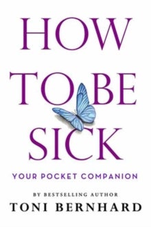 How to Be Sick - Your Pocket Companion