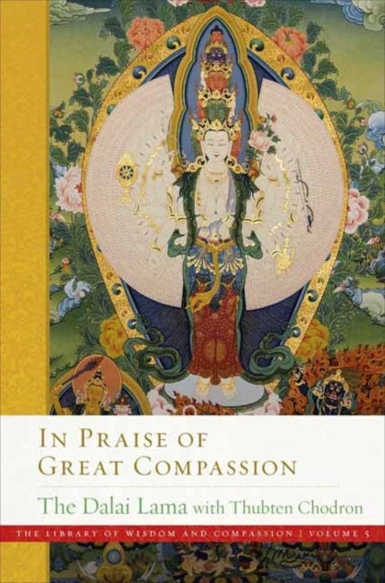 Bilde av In Praise Of Great Compassion Av His Holiness The Dalai Lama, Thubten Chodron