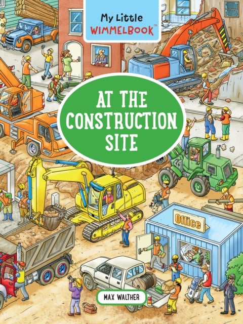 My Little Wimmelbook¿ - At the Construction Site - A Look-and-Find Book (Kids Tell the Story)