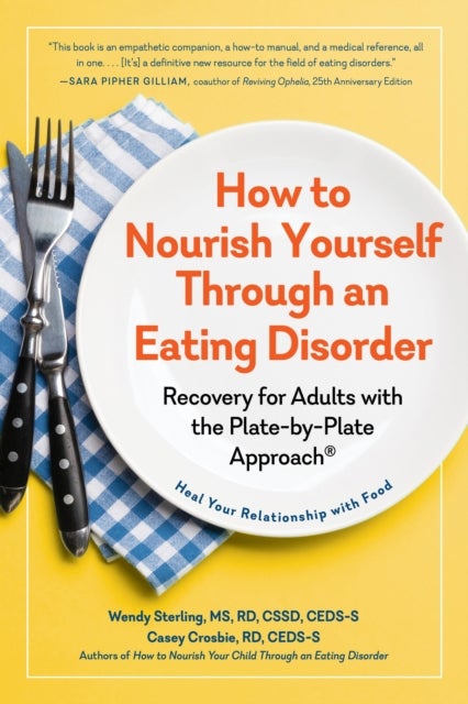 How to Nourish Yourself Through an Eating Disorder - Recovery for Adults with the Plate-by-Plate Approach