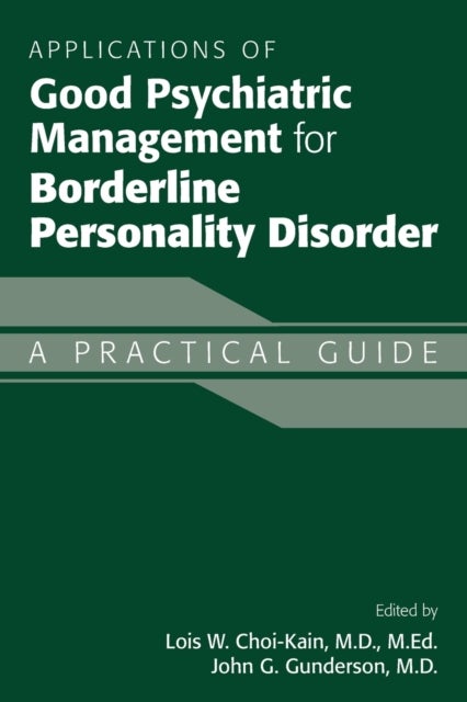 Bilde av Applications Of Good Psychiatric Management For Borderline Personality Disorder