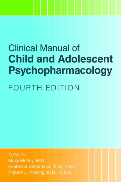 Bilde av Clinical Manual Of Child And Adolescent Psychopharmacology