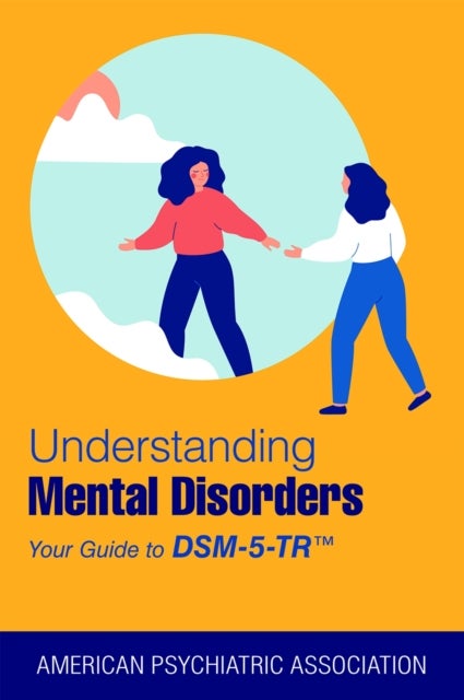 Bilde av Understanding Mental Disorders Av American Psychiatric Association