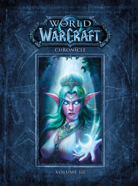 Bilde av World Of Warcraft Chronicle Volume 3 Av Blizzard Entertainment