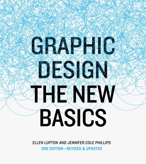 Graphic Design - The New Basics, revised and updated