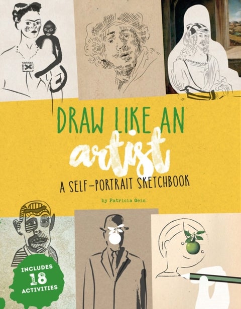 Draw Like an Artist - A Self-Portrait Sketchbook