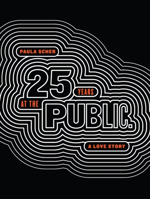 Paula Scher - Twenty-Five Years at the Public, A Love Story