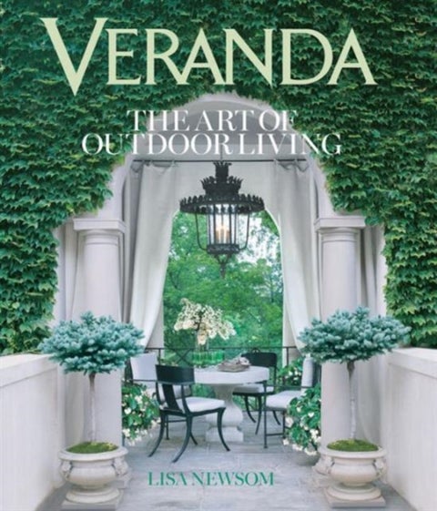 Veranda The Art of Outdoor Living - The Art of Outdoor Living