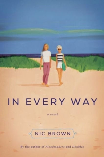 In Every Way - A Novel
