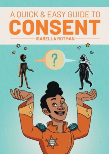Bilde av A Quick &amp; Easy Guide To Consent Av Isabella Rotman