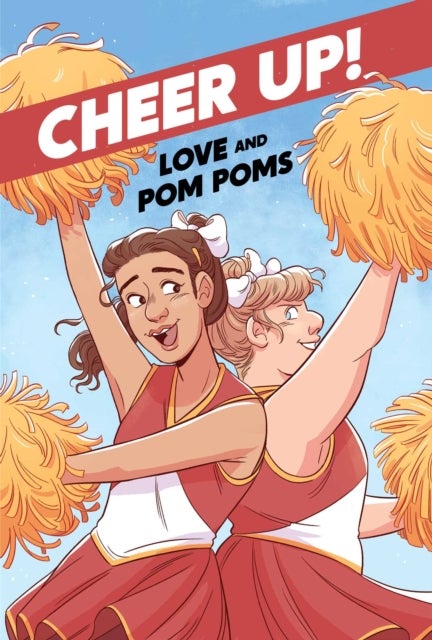 Cheer Up - Love and Pompoms