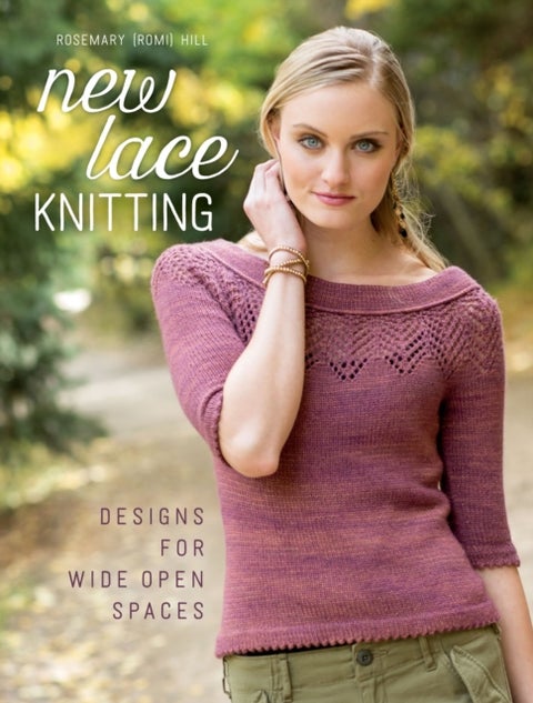 New Lace Knitting - Designs for Wide Open Spaces