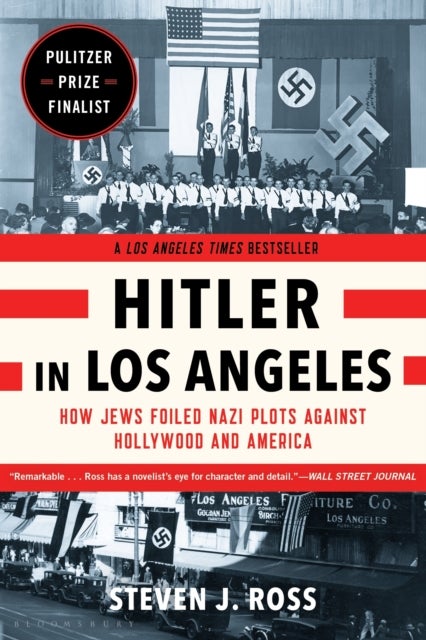 Hitler in Los Angeles - How Jews Foiled Nazi Plots Against Hollywood and America