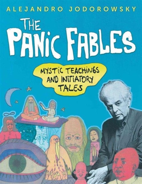 The Panic Fables - Mystic Teachings and Initiatory Tales