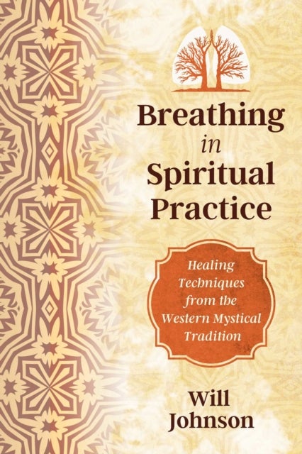 Breathing as Spiritual Practice - Experiencing the Presence of God