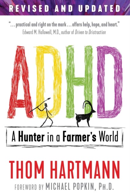 ADHD - A Hunter in a Farmer's World