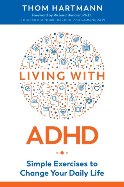 Living with ADHD - Simple Exercises to Change Your Daily Life