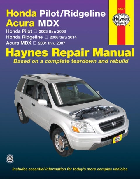 Honda Pilot (2003-2008), Ridgeline (2006-2014) & Acura MDX (2001-2007) Haynes Repair Manual (USA) - 2001-14