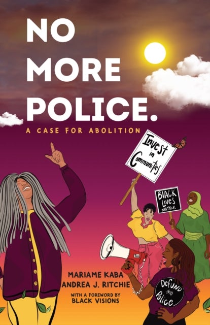 No More Police - A Case for Abolition