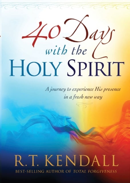 Bilde av 40 Days With The Holy Spirit Av R.t. Kendall