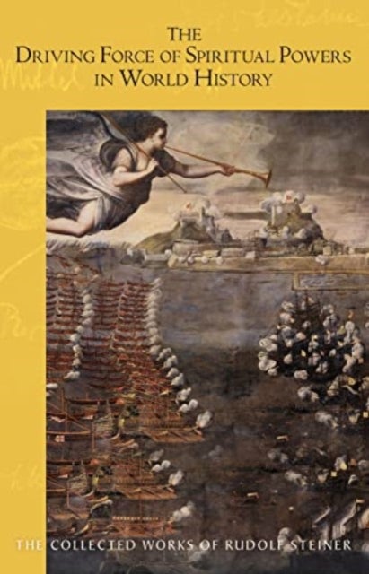 The Driving Force of Spiritual Powers in World History - (Cw 222)