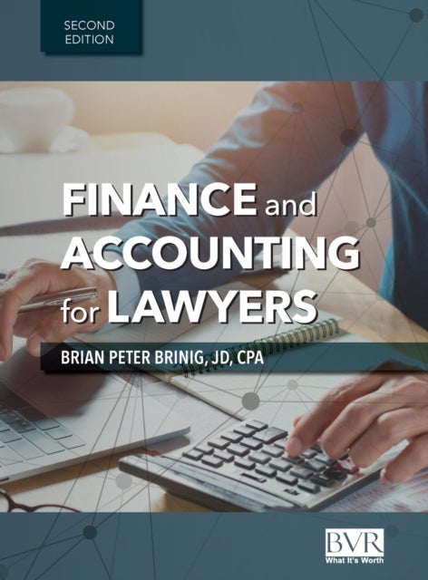 Bilde av Finance And Accounting For Lawyers, 2nd Edition Av Brian Peter Brinig