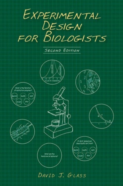 Bilde av Experimental Design For Biologists, Second Edition Av David J (novartis Institutes For Biomedical Research Cambridge Massachusetts) Glass