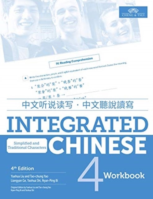 Bilde av Integrated Chinese Level 4 - Workbook (simplified Characters) Av Yuehua Liu, Tao-chung Yao, Yaohua Shi