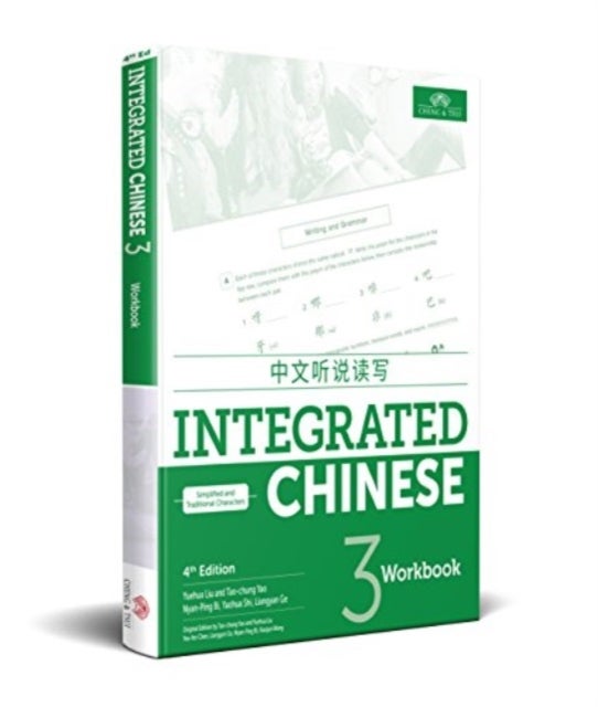 Integrated Chinese Level 3 - Workbook 4E (Simplifi