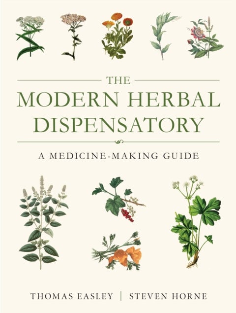 The Modern Herbal Dispensatory - A Medicine-Making Guide