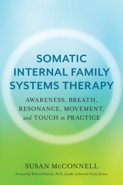 Bilde av Somatic Internal Family Systems Therapy Av Sue Mcconnell