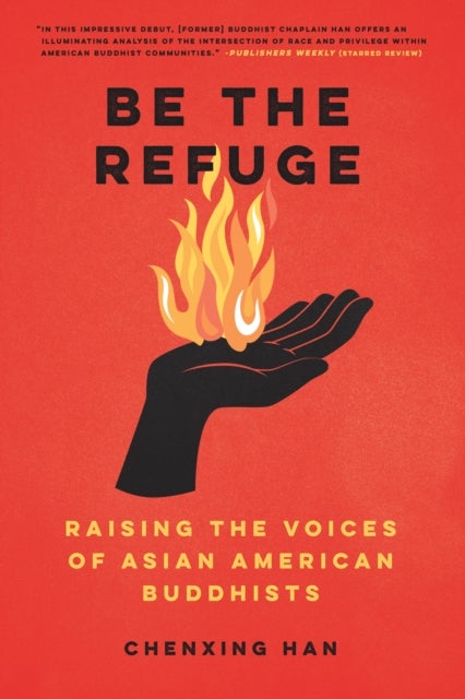 Be The Refuge - Raising the Voices of Asian American Buddhists