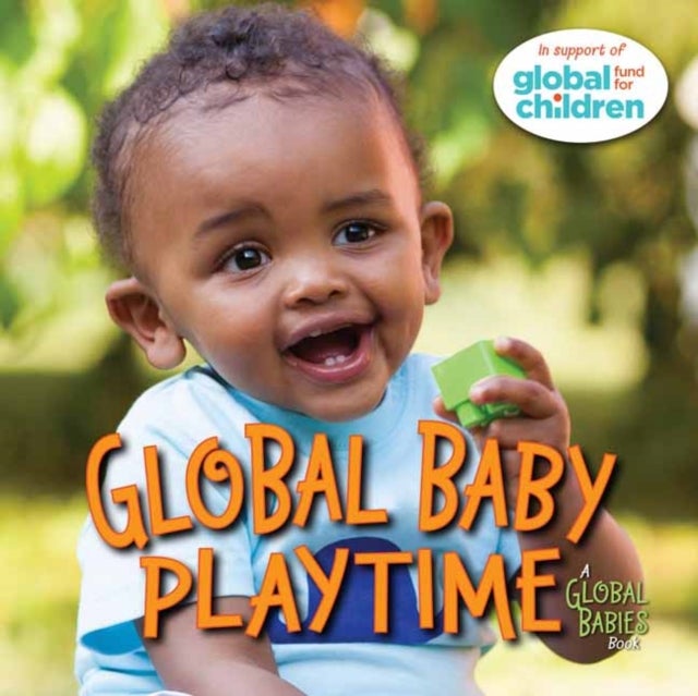 Bilde av Global Baby Playtime Av The Global Fund For Children
