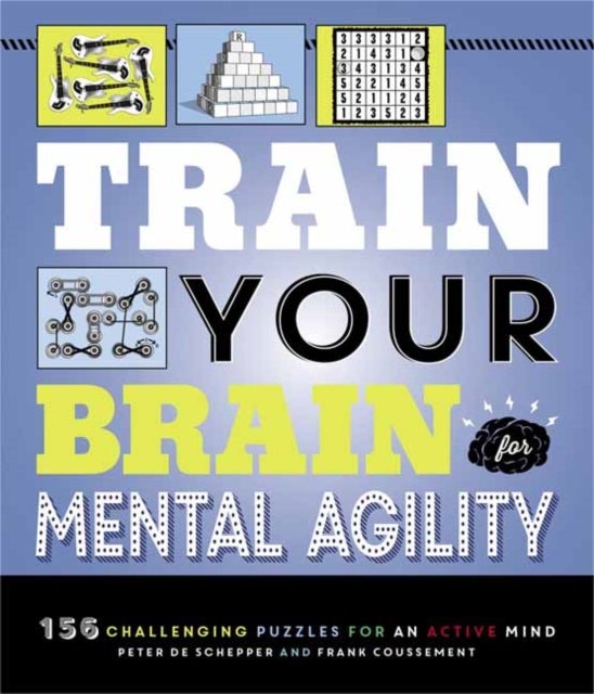 Bilde av Train Your Brain: Mental Agility Av Peter De Schepper, Frank Coussement