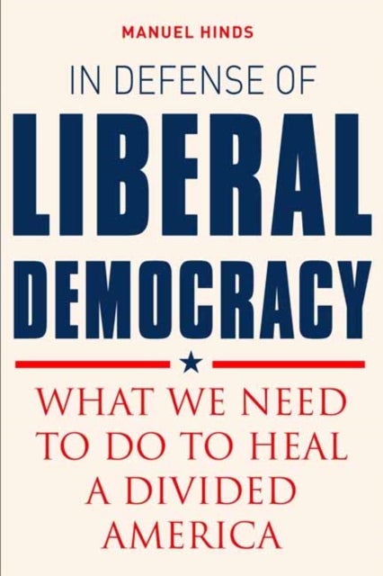 Bilde av In Defense Of Liberal Democracy Av Manuel Hinds