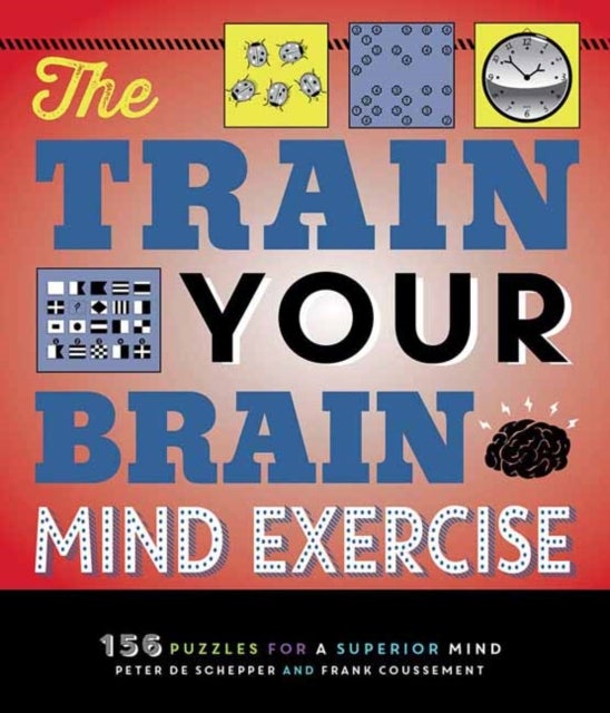 Bilde av The Train Your Brain Mind Exercise Av Peter De Schepper, Frank Coussement
