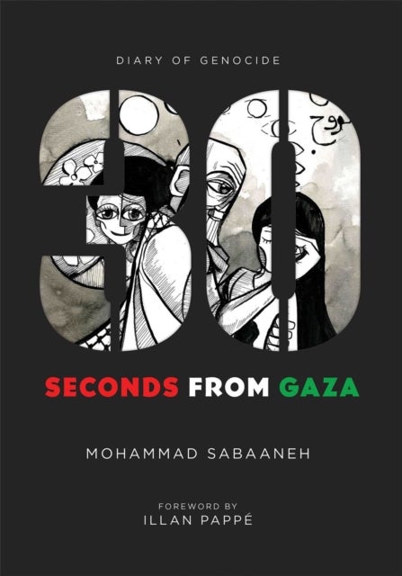 30 Seconds from Gaza - Diary of Genocide