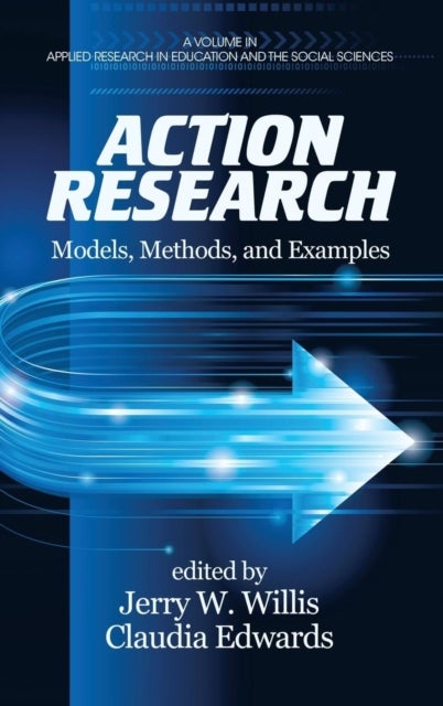 Action Research - Models, Methods, and Examples