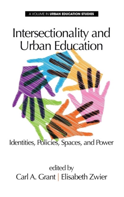 Intersectionality and Urban Education - Identities, Policies, Spaces & Power