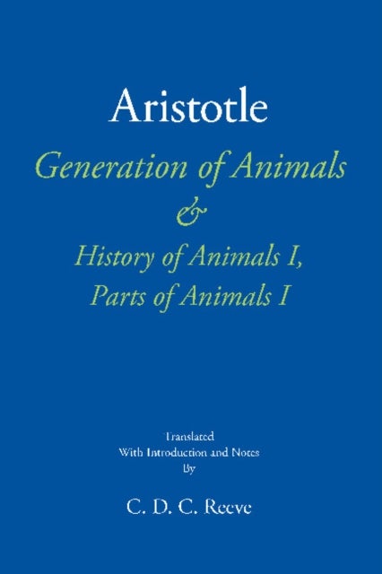 Bilde av Generation Of Animals &amp; History Of Animals I, Parts Of Animals I Av Aristotle