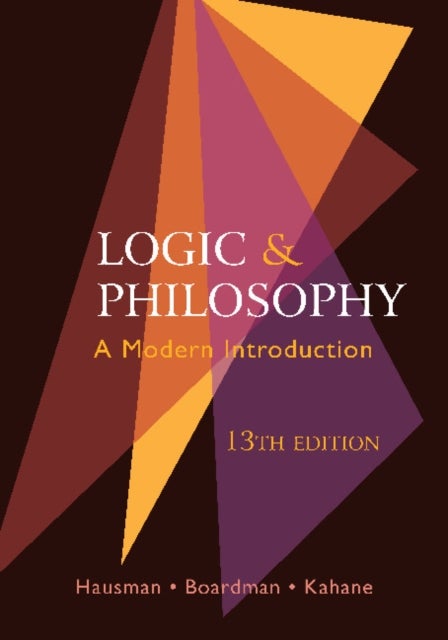 Bilde av Logic And Philosophy Av Howard Kahane, Alan Hausman, Frank Boardman