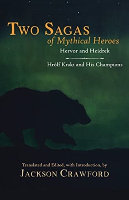 Bilde av Two Sagas Of Mythical Heroes Av Jackson Crawford