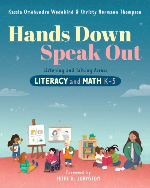 Hands Down, Speak Out - Listening and Talking Across Literacy and Math