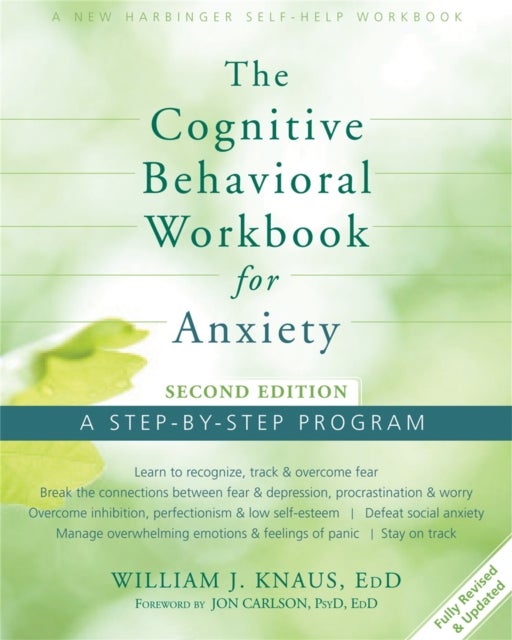 Cognitive Behavioral Workbook for Anxiety - A Step-By-Step Program