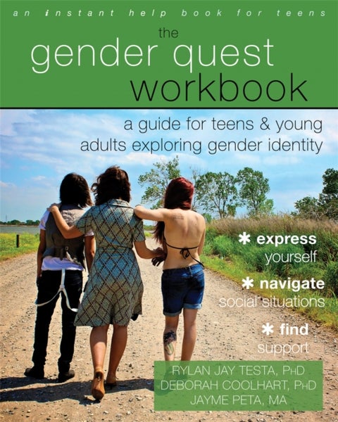 The Gender Quest Workbook - A Guide for Teens and Young Adults Exploring Gender Identity