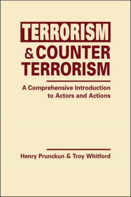 Terrorism and Counterterrorism - A Comprehensive Introduction to Actors and Actions